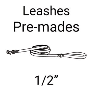 1/2" Leashes